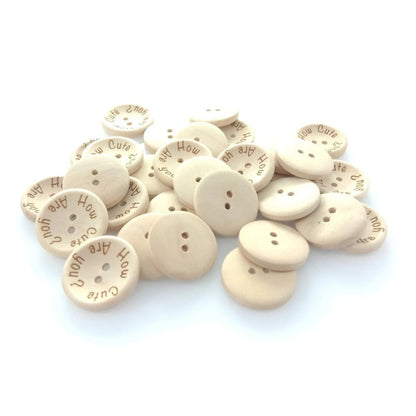 15/20/25mm "How Cute Are You" Wooden Button Natural Wood Sewing Baby Clothing Buttons - 20mm 50pcs - - Asia Sell